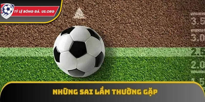 Các sai lầm thường mắc phải của nhiều bet thủ khi đánh kèo live