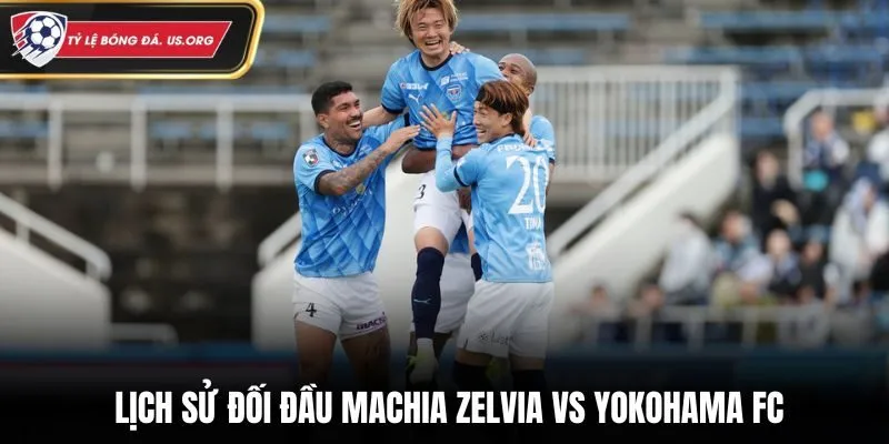 Machida Zelvia vs Yokohama FC - thống kê thích tích ra sân
