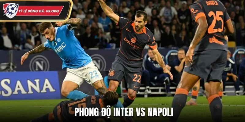 Đánh giá phong độ Inter vs Napoli